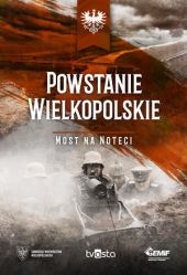 Powstanie Wielkopolskie. Most na Noteci